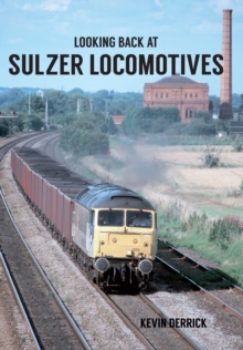 Looking Back At Sulzer Locomotives