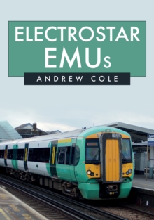 Electrostar EMUs, Paperback / softback Book Electrostar EMUs, Paperback / softback Book