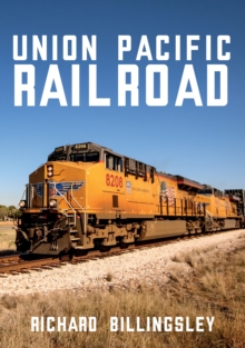 Union Pacific Railroad, Paperback / softback Book Union Pacific Railroad, Paperback / softback Book