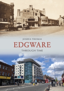 Edgware Through Time