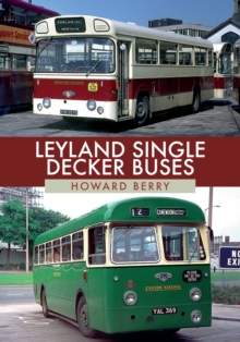 Leyland Single-Decker Buses, Paperback / softback Book Leyland Single-Decker Buses, Paperback / softback Book