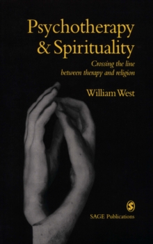 Psychotherapy & Spirituality : Crossing the Line between Therapy and Religion