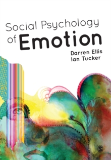 Social Psychology of Emotion, Paperback / softback Book Social Psychology of Emotion, Paperback / softback Book