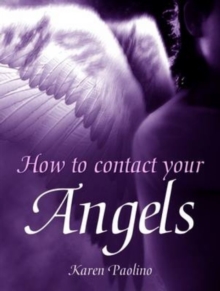 How to Contact Your Angels, Paperback Book How to Contact Your Angels, Paperback Book