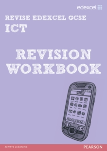 REVISE Edexcel: Edexcel GCSE ICT Revision Workbook, Paperback Book REVISE Edexcel: Edexcel GCSE ICT Revision Workbook, Paperback Book