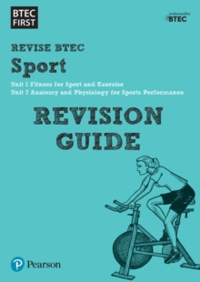 Pearson REVISE BTEC First in Sport Revision Guide inc online edition - 2023 and 2024 exams and assessments