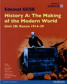 Edexcel GCSE History A the Making of the Modern World: Unit 2B Russia 1914-39 SB 2013, Paperback Book Edexcel GCSE History A the Making of the Modern World: Unit 2B Russia 1914-39 SB 2013, Paperback Book