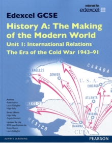 Edexcel GCSE History A the Making of the Modern World: Unit 1 International Relations: the Era of the Cold War 1943-91 SB 2013, Paperback Book Edexcel GCSE History A the Making of the Modern World: Unit 1 International Relations: the Era of the Cold War 1943-91 SB 2013, Paperback Book