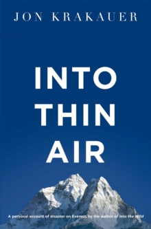 Into Thin Air : A Personal Account of the Everest Disaster, Paperback Book Into Thin Air : A Personal Account of the Everest Disaster, Paperback Book