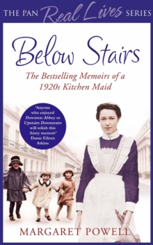 Below Stairs : The Bestselling Memoirs of a 1920s Kitchen Maid
