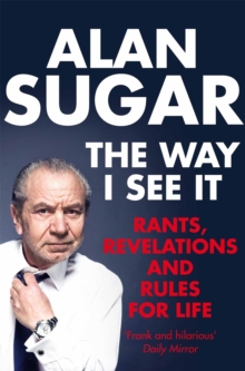 The Way I See It : Rants, Revelations And Rules For Life, Paperback Book The Way I See It : Rants, Revelations And Rules For Life, Paperback Book
