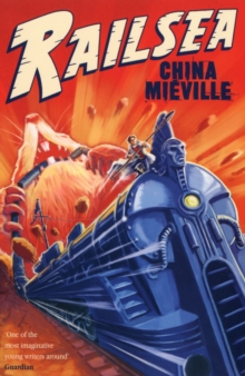 Railsea, Paperback Book Railsea, Paperback Book