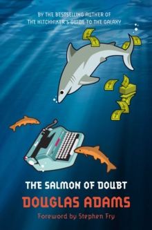 The Salmon of Doubt : Hitchhiking the Galaxy One Last Time, Paperback Book The Salmon of Doubt : Hitchhiking the Galaxy One Last Time, Paperback Book
