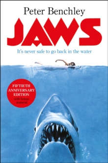 Jaws : The iconic bestseller and Spielberg classic