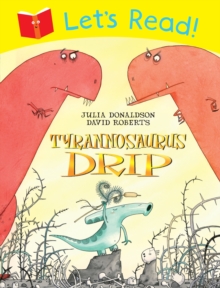Let's Read! Tyrannosaurus Drip, Paperback Book Let's Read! Tyrannosaurus Drip, Paperback Book