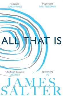All That Is, Paperback Book All That Is, Paperback Book