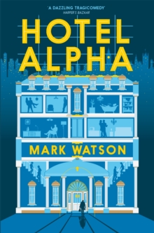 Hotel Alpha, Paperback Book Hotel Alpha, Paperback Book