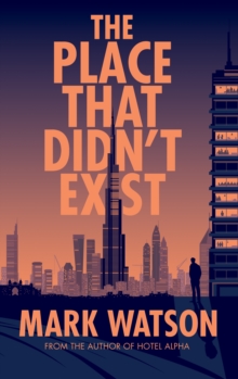 The Place That Didn't Exist, Hardback Book The Place That Didn't Exist, Hardback Book