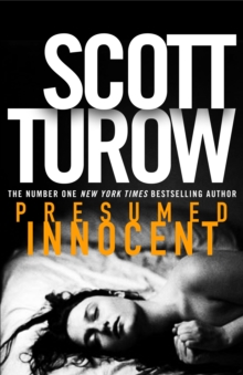 Presumed Innocent : A Gripping Legal Thriller from the Godfather of the Genre - Soon to be a Major TV Series