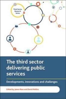 The Third Sector Delivering Public Services : Developments, Innovations and Challenges