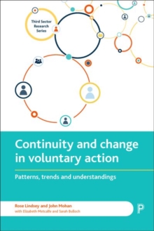 Continuity and change in voluntary action : Patterns, trends and understandings, Hardback Book Continuity and change in voluntary action : Patterns, trends and understandings, Hardback Book