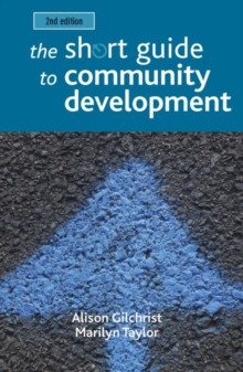 The short guide to community development, Paperback / softback Book The short guide to community development, Paperback / softback Book