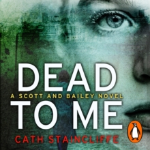 Dead To Me : Scott & Bailey series 1