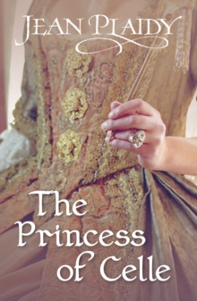 The Princess of Celle : (Georgian Series)