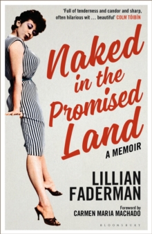 Naked in the Promised Land : A Memoir, Paperback / softback Book Naked in the Promised Land : A Memoir, Paperback / softback Book