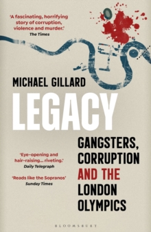 Legacy : Gangsters, Corruption and the London Olympics, PDF eBook Legacy : Gangsters, Corruption and the London Olympics, PDF eBook