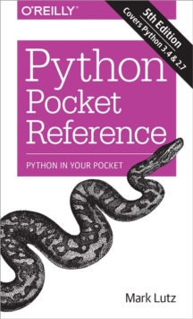 Python Pocket Reference : Python in Your Pocket, Paperback Book Python Pocket Reference : Python in Your Pocket, Paperback Book