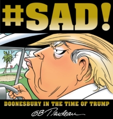 #SAD! : Doonesbury in the Time of Trump