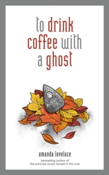 to drink coffee with a ghost, Hardback Book to drink coffee with a ghost, Hardback Book