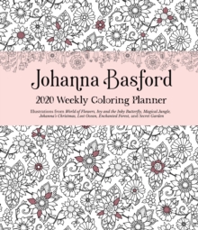 Johanna Basford 2020 Weekly Colouring Planner Activity Diary, Diary Book Johanna Basford 2020 Weekly Colouring Planner Activity Diary, Diary Book