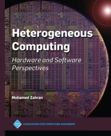 Heterogeneous Computing : Hardware and Software Perspectives