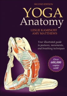Yoga Anatomy-2nd Edition, Paperback Book Yoga Anatomy-2nd Edition, Paperback Book