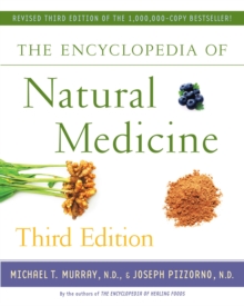 The Encyclopedia of Natural Medicine Third Edition, Paperback / softback Book The Encyclopedia of Natural Medicine Third Edition, Paperback / softback Book