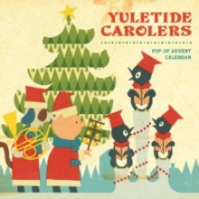 Yuletide Carolers Pop-Up Advent Calendar, Calendar Book Yuletide Carolers Pop-Up Advent Calendar, Calendar Book