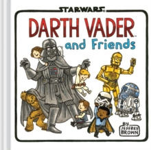 Darth Vader and Friends, Hardback Book Darth Vader and Friends, Hardback Book