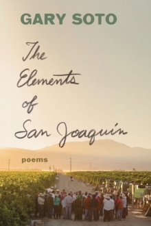 The Elements of San Joaquin, Paperback / softback Book The Elements of San Joaquin, Paperback / softback Book
