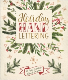Holiday Hand Lettering, Paperback / softback Book Holiday Hand Lettering, Paperback / softback Book