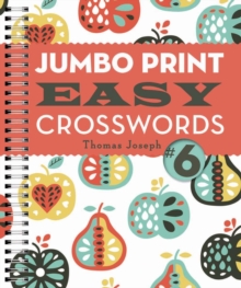 Jumbo Print Easy Crosswords #6, Paperback / softback Book Jumbo Print Easy Crosswords #6, Paperback / softback Book