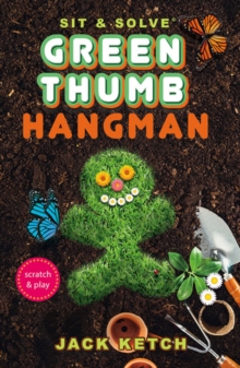Sit & Solve Green Thumb Hangman, Paperback / softback Book Sit & Solve Green Thumb Hangman, Paperback / softback Book