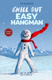 Sit & Solve Chill Out Easy Hangman, Paperback / softback Book Sit & Solve Chill Out Easy Hangman, Paperback / softback Book