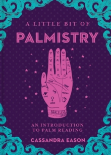 Little Bit of Palmistry, A : An Introduction to Palm Reading