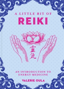 Little Bit of Reiki, A : An Introduction to Energy Medicine, Hardback Book Little Bit of Reiki, A : An Introduction to Energy Medicine, Hardback Book