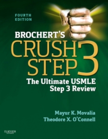 Brochert's Crush Step 3 : The Ultimate USMLE Step 3 Review