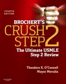 Brochert's Crush Step 2 : The Ultimate USMLE Step 2 Review