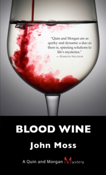 Blood Wine : A Quin and Morgan Mystery