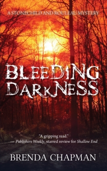Bleeding Darkness : A Stonechild and Rouleau Mystery, Paperback / softback Book Bleeding Darkness : A Stonechild and Rouleau Mystery, Paperback / softback Book
